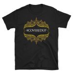 CoveredUp - T-Shirt