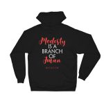 Modesty is a branch of Iman – Hooded Sweatshirt Black