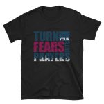 Turn your fears into prayers – T-shirt Black